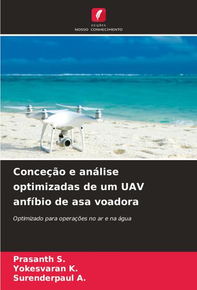 Conceção e análise optimizadas de um UAV anfíbio de asa voadora