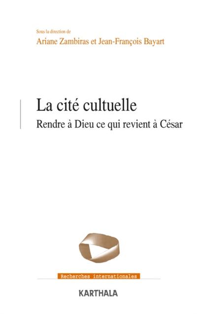 La cité cultuelle - Rendre à Dieu ce qui revient à César