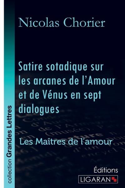 Satire sotadique sur les arcanes de l’Amour et de Vénus en sept dialogues (grands caractères)