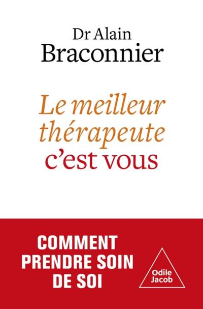 Le meilleur thérapeute, c’’est vous
