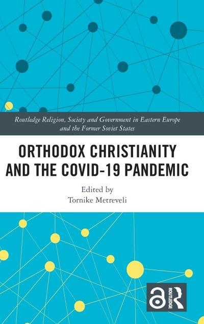 Orthodox Christianity and the COVID-19 Pandemic
