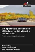 Un approccio sostenibile all’industria dei viaggi e del turismo