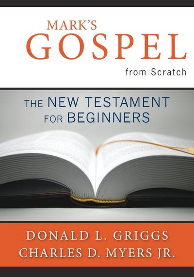 Mark’s Gospel from Scratch