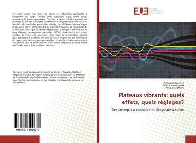 Plateaux vibrants: quels effets, quels réglages?