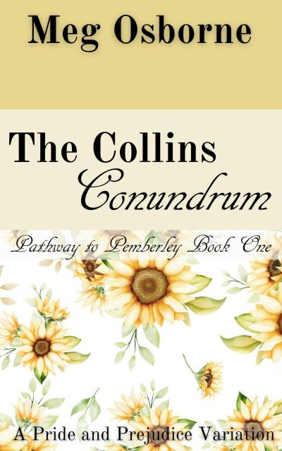 The Collins Conundrum (Pathway to Pemberley, #1)
