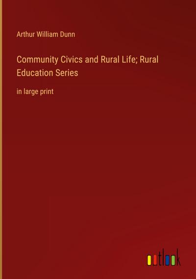 Community Civics and Rural Life; Rural Education Series