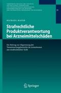 Strafrechtliche Produktverantwortung bei Arzneimit