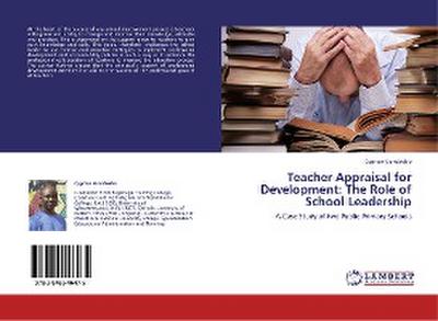 Teacher Appraisal for Development: The Role of School Leadership