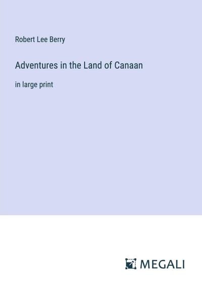 Adventures in the Land of Canaan