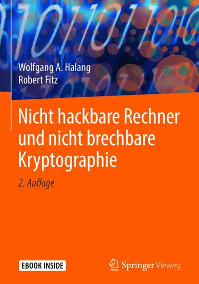 Nicht hackbare Rechner und nicht brechbare Kryptographie