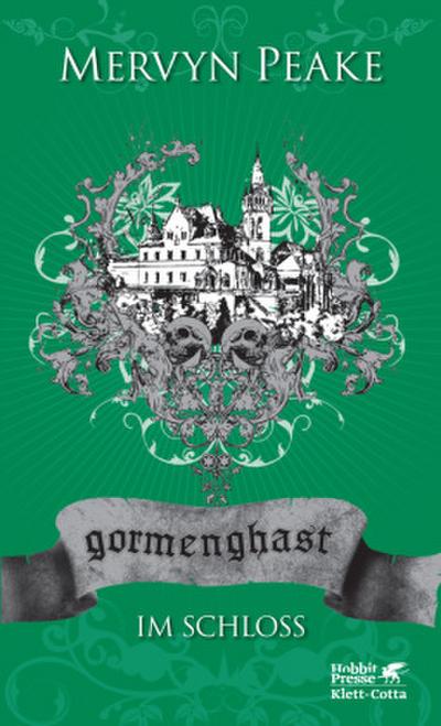 Gormenghast / Im Schloss (Gormenghast, Bd. 2)