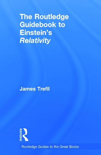 The Routledge Guidebook to Einstein’s Relativity
