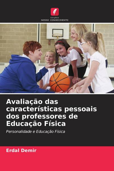 Avaliação das características pessoais dos professores de Educação Física