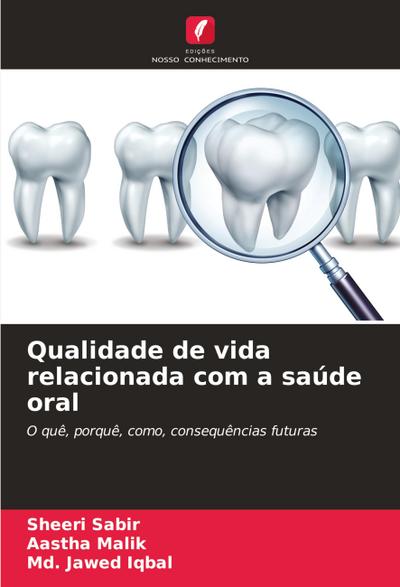 Qualidade de vida relacionada com a saúde oral