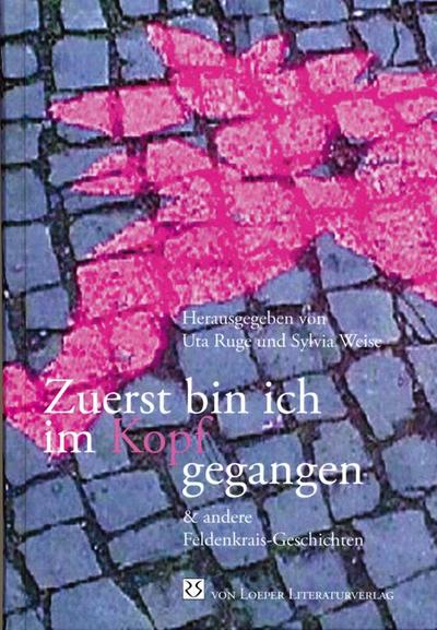 Zuerst bin ich im Kopf gegangen