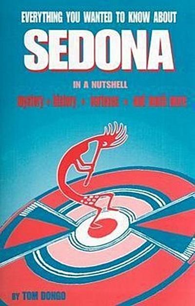 Everything You Wanted to Know about Sedona in a Nutshell