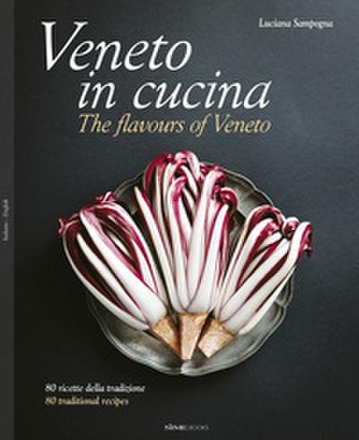 Veneto in Cucina: The Flavours of Veneto