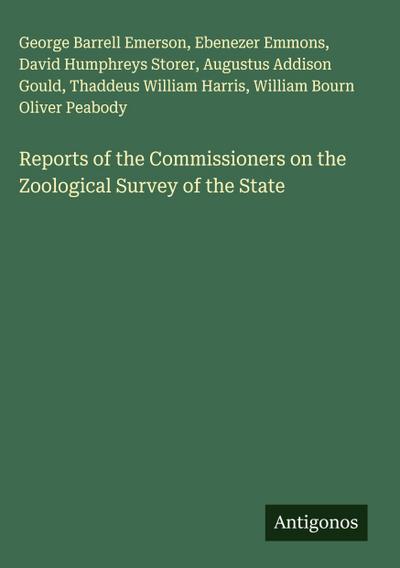 Reports of the Commissioners on the Zoological Survey of the State