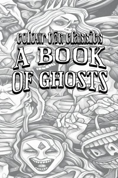 EXCLUSIVE COLORING BOOK Edition of Sabine Baring-Gould’s A Book of Ghosts