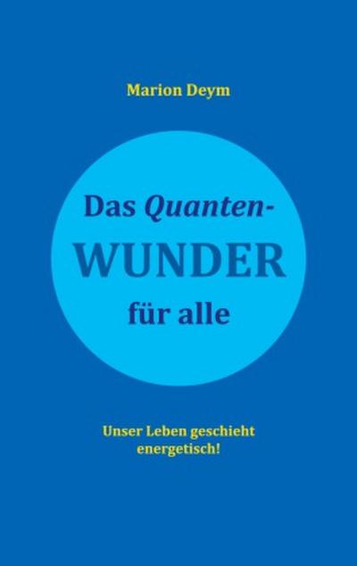 Das Quanten-Wunder