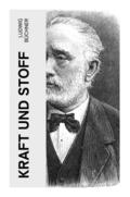 Kraft und Stoff