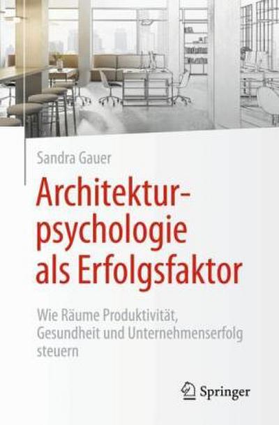 Architekturpsychologie als Erfolgsfaktor!