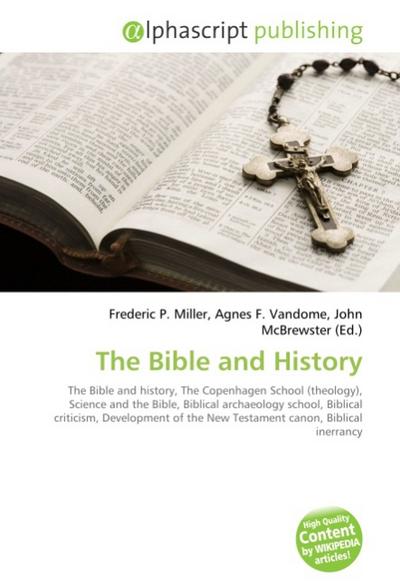 The Bible and History - Frederic P. Miller