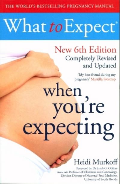 What to Expect When You’re Expecting 6th Edition