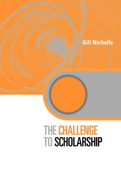 The Challenge to Scholarship