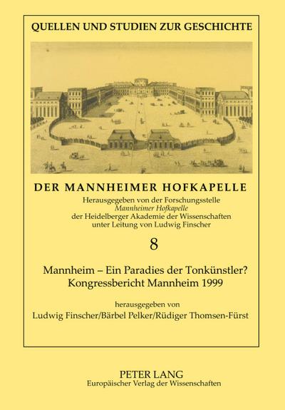Mannheim - Ein ’Paradies der Tonkünstler’?