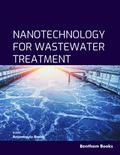 Nanotechnology for Wastewater Treatment