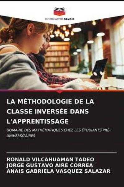 LA MÉTHODOLOGIE DE LA CLASSE INVERSÉE DANS L’APPRENTISSAGE