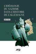 L’idéologie du nazisme dans l’histoire de l’Allemagne