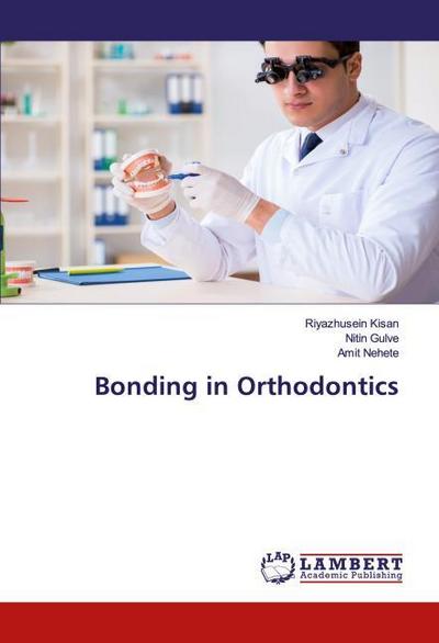 Bonding in Orthodontics