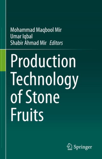 Production Technology of Stone Fruits