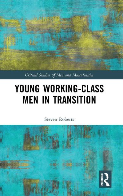Young Working-Class Men in Transition