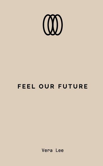 Feel Our Future