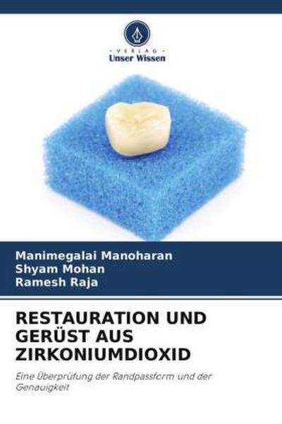 RESTAURATION UND GERÜST AUS ZIRKONIUMDIOXID