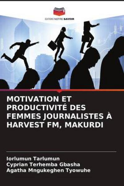MOTIVATION ET PRODUCTIVITÉ DES FEMMES JOURNALISTES À HARVEST FM, MAKURDI