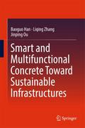 Smart and Multifunctional Concrete Toward Sustainable Infrastructures