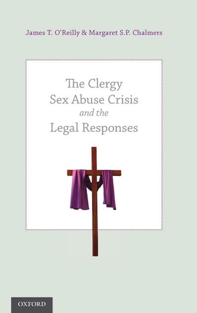 Clergy Sex Abuse Crisis and the Legal Responses