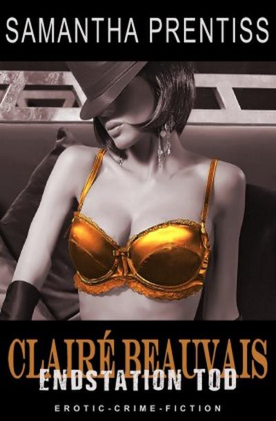 Clairé Beauvais / Endstation Tod