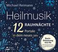 Heilmusik Rauhnächte - 12 Portale in dein neues Jahr