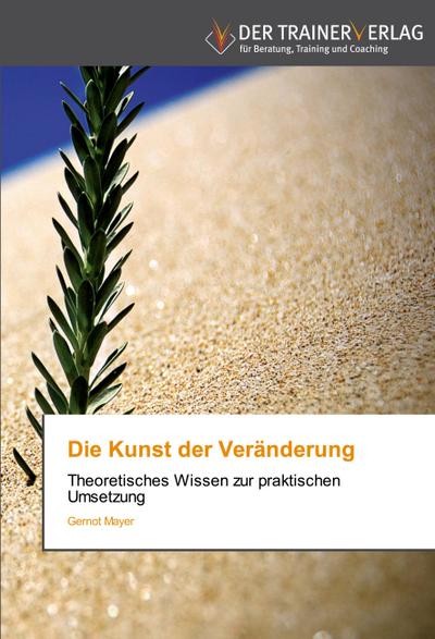 Die Kunst der Veränderung