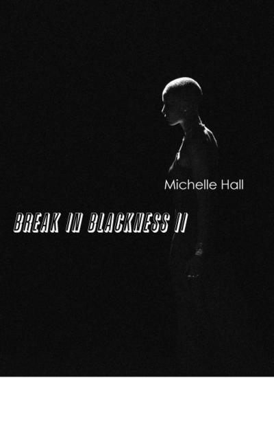 Break In Blackness II