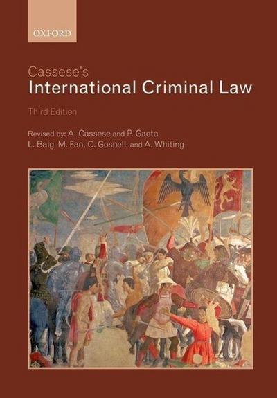 Cassese’s International Criminal Law