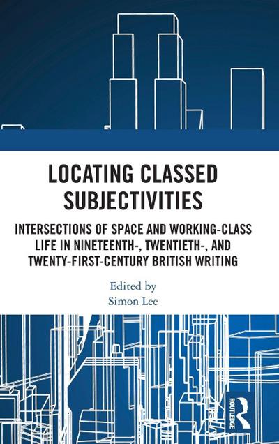 Locating Classed Subjectivities