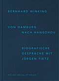 Bernhard Winking. Von Hamburg nach Hangzhou