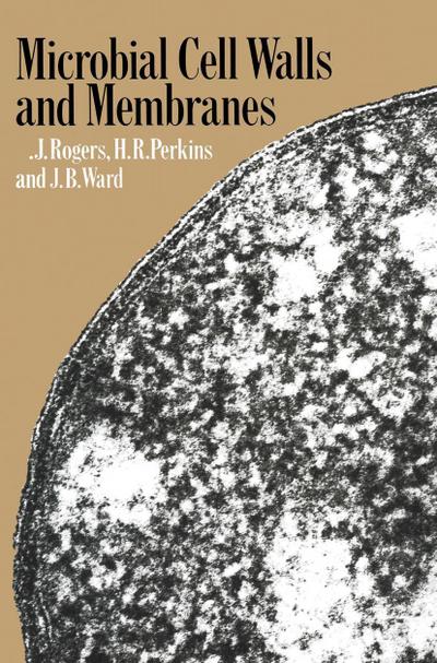 Microbial Cell Walls and Membranes
