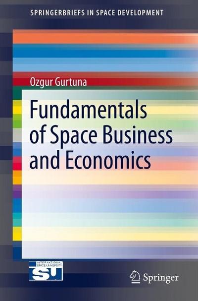 Fundamentals of Space Business and Economics